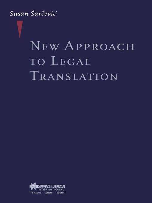 Title details for New Approach to Legal Translation by Susan Šarčević - Wait list